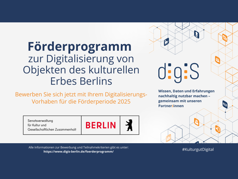 Ausschreibungs-Start für das Förderprogramm Digitalisierung von Objekten des kulturellen Erbes Berlins