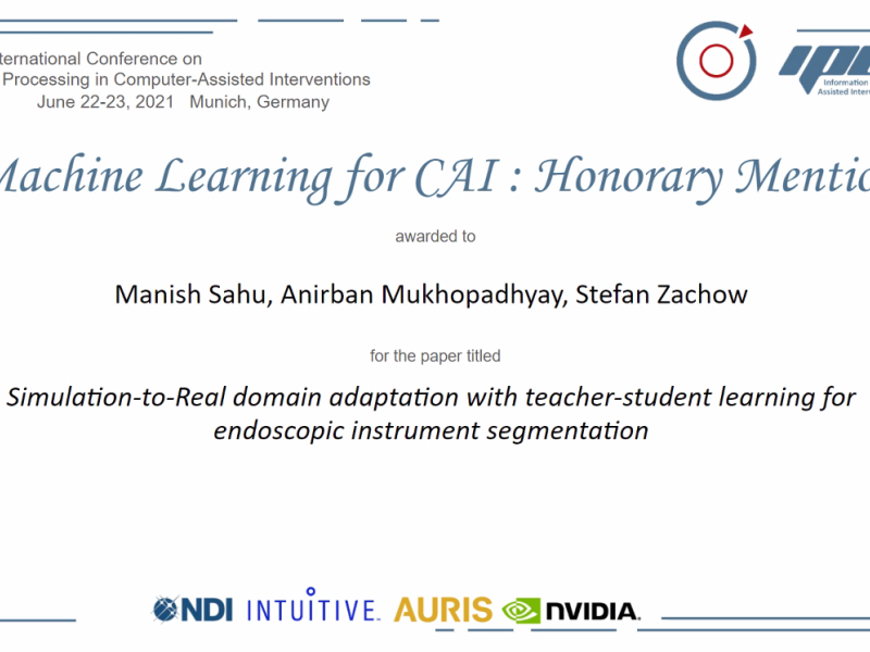 Manish Sahu received the award  for the best paper in machine learning for computer-assisted intervention at IPCAI 2021